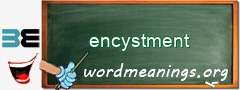WordMeaning blackboard for encystment